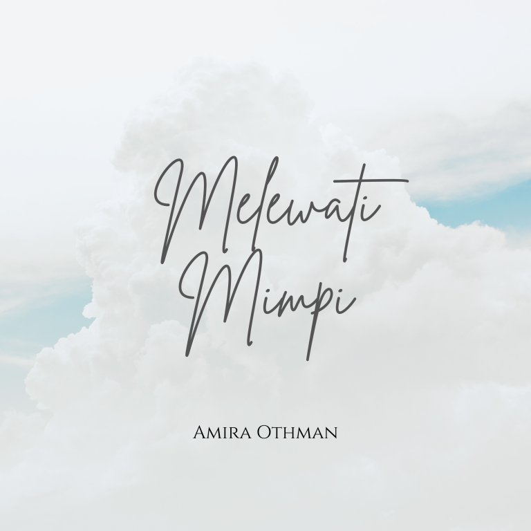 Amira Othman Mempersembahkan Single Terbaru, ‘Melewati Mimpi’, Sebagai OST Drama ‘Pinjaman Syurga’ – 2024
