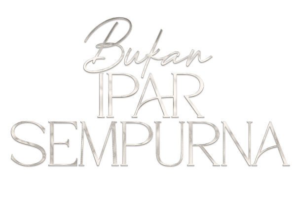 Apabila Pengkhianatan Merobek Cinta: Kisah Tragik Dalam ‘Bukan Ipar Sempurna