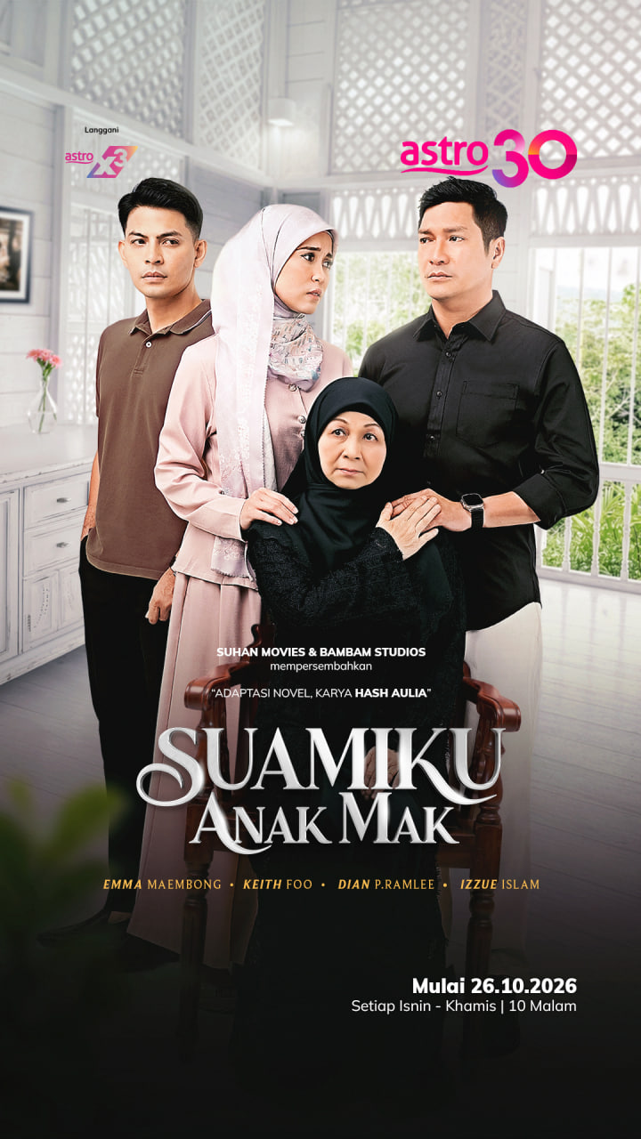 Poster rasmi tayangan drama Suamiku Anak Mak lakonan Emma Maembong, Keith Foo dan Dian P. Ramlee di saluran Astro Ria